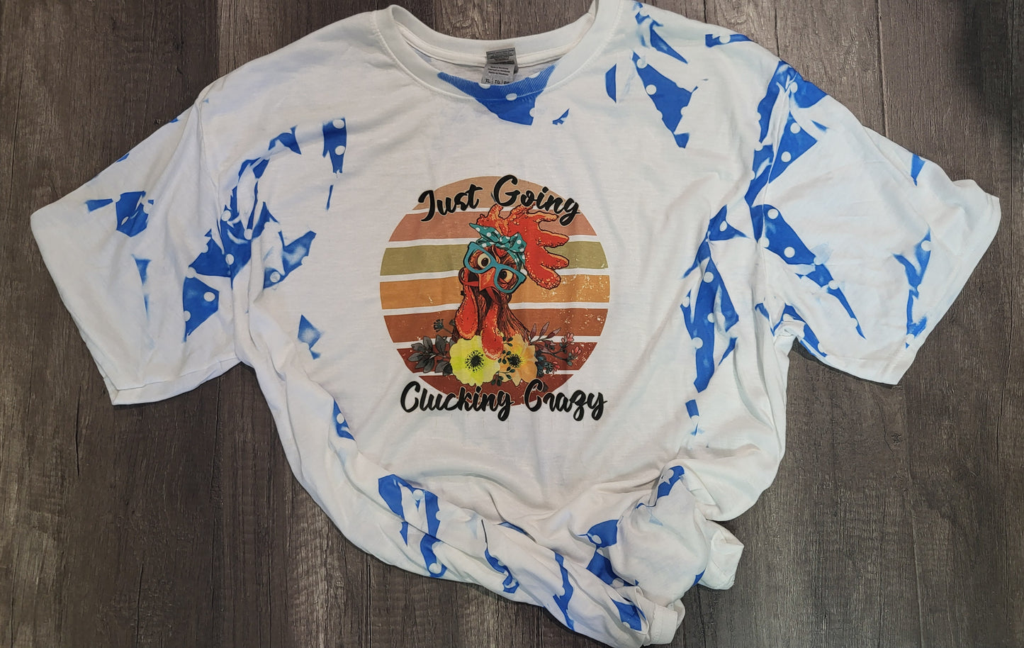 Just Going Clucking Crazy Tee